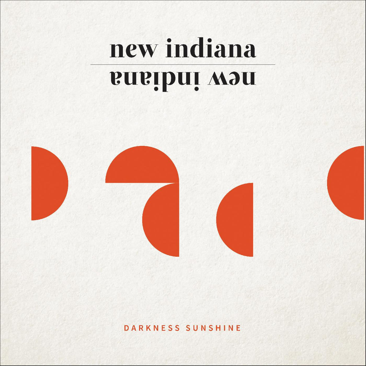 New Indiana - Darkness Sunshine |-The Happy Cap