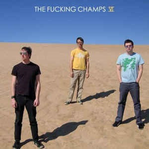 Fucking Champs, The - VI (CD) | Mint (M) Mint (M)-The Happy Cap