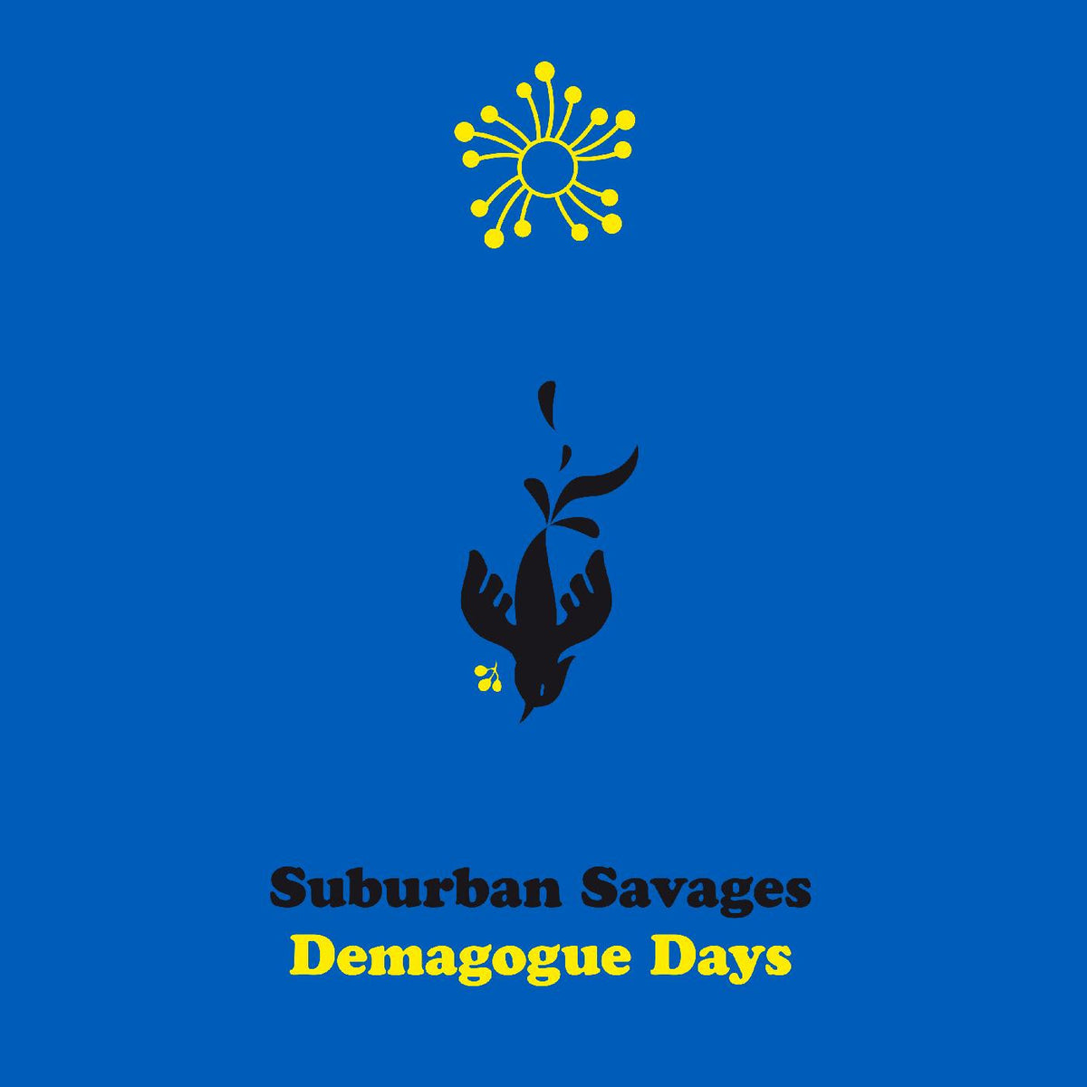 Suburban Savages - Demagogue Days (CD) |-The Happy Cap