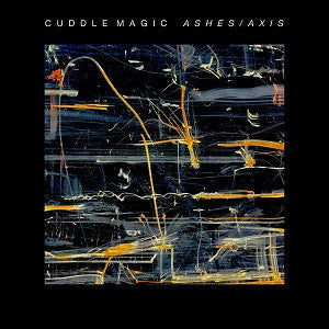 Cuddle Magic - Ashes/Axis (CD) |-The Happy Cap