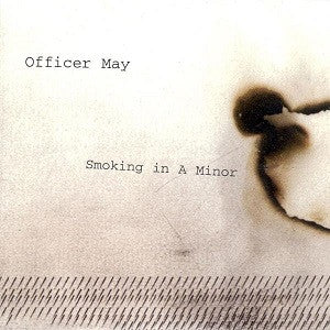 Officer May - Smoking in a Minor (CD) | Mint (M) Mint (M)-The Happy Cap