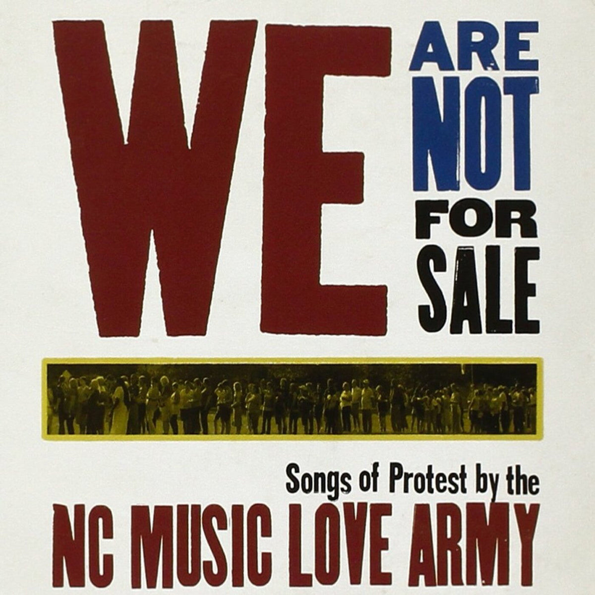 NC Music Love Army - We Are Not For Sale (CD) |-The Happy Cap