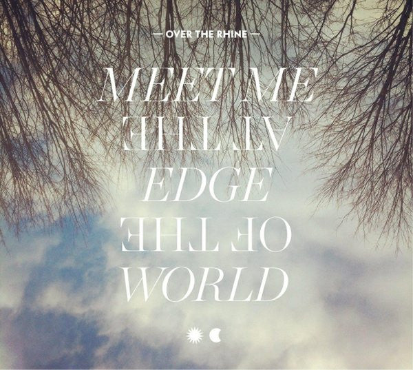 Over the Rhine - Meet Me at the Edge of the World (180g Gatefold 2LP) | Mint (M) Mint (M)-The Happy Cap
