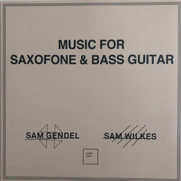 Sam Gendel & Sam Wilkes (2) - Music For Saxofone & Bass Guitar | Mint (M) Mint (M)-The Happy Cap