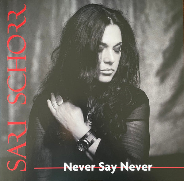 Sari Schorr - Never Say Never (VINYL) | Mint (M) Mint (M)-The Happy Cap