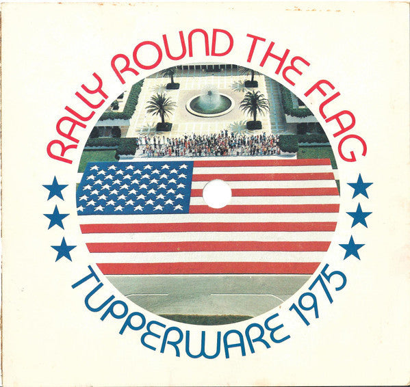Unknown Artist - Rally Round The Flag - Tupperware 1975 | Near Mint (NM) Near Mint (NM)-The Happy Cap