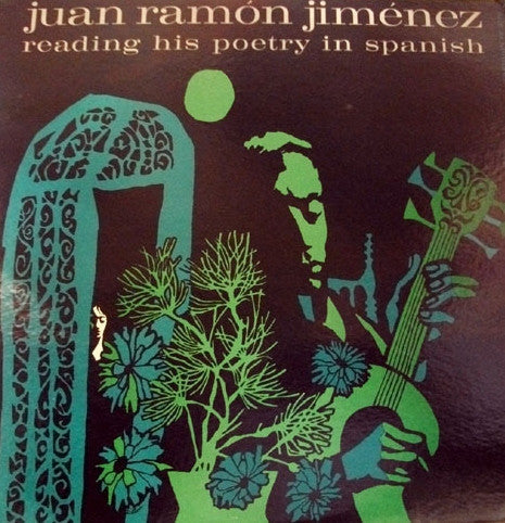 Juan Ramón Jiménez - Reading His Poetry In Spanish | Excellent (EX) Near Mint (NM)-The Happy Cap