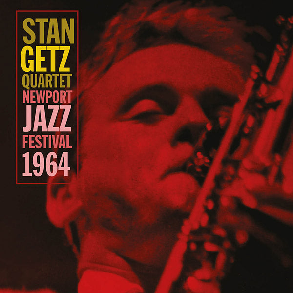 STAN GETZ QUARTET - Newport Jazz Festival 1964 |-The Happy Cap