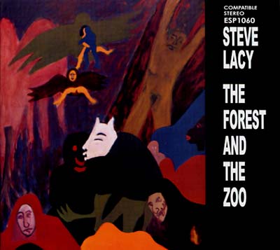 Steve Lacy - The Forest And The Zoo |-The Happy Cap