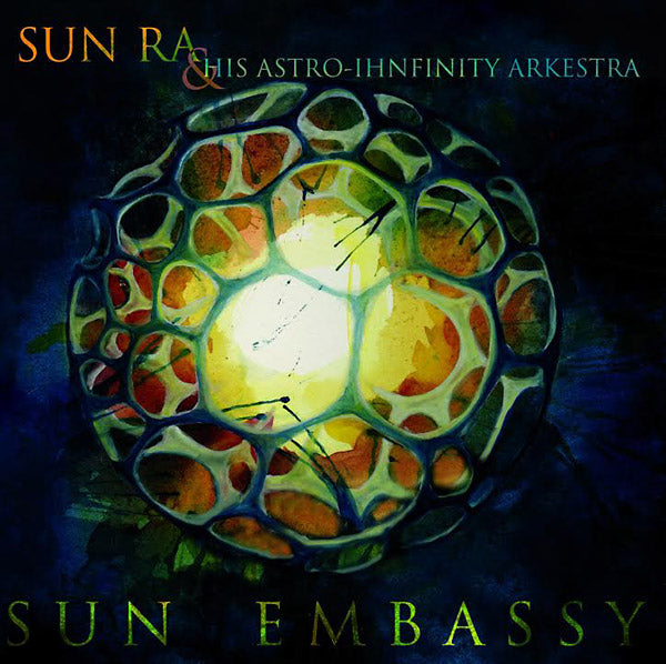 SUN RA & HIS ASTRO INFINITY ARKESTRA - Sun Embassy |-The Happy Cap