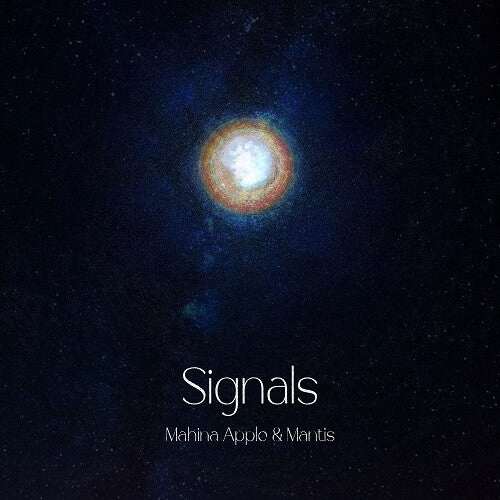 Mahina Apple & Mantis - (PRE-ORDER 12/26/2025) Signals (2xVINYL) |-The Happy Cap