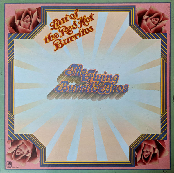 The Flying Burrito Bros - The Last Of The Red Hot Burritos | Very Good Plus (VG+) Near Mint (NM)-The Happy Cap