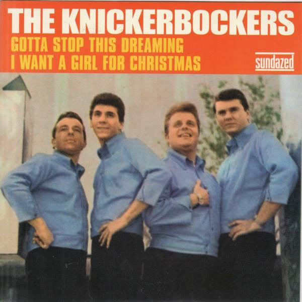 The Knickerbockers - Gotta Stop This Dreaming / I Want A Girl For Christmas (7" VINYL) | Mint (M) Mint (M)-The Happy Cap