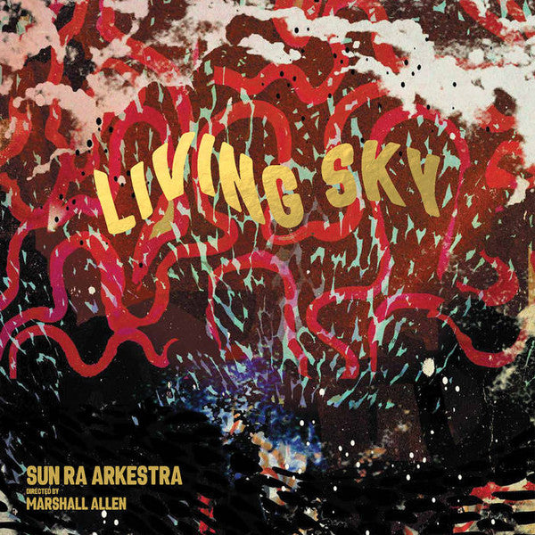 The Sun Ra Arkestra Directed By Marshall Allen - Living Sky | Mint (M) Mint (M)-The Happy Cap