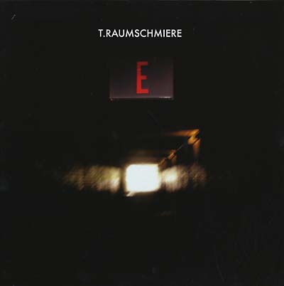T.RAUMSCHMIERE - E (VINYL) | Mint (M) Mint (M)-The Happy Cap
